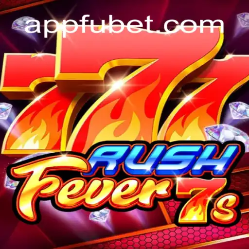 Discover the Thrills of RushFever7s on FUBET.com Oficial Slots Brasil #1