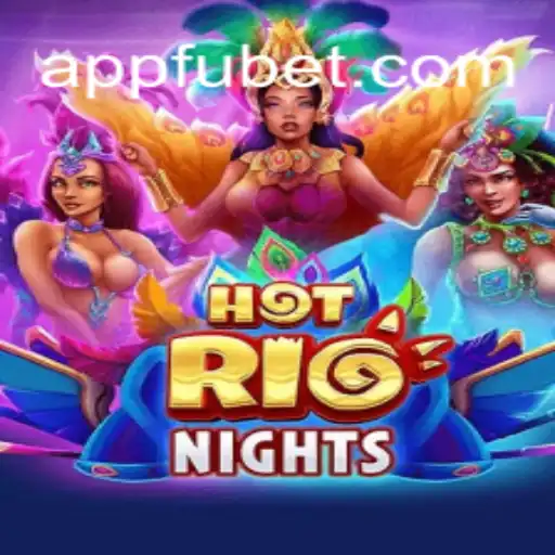 HotRioNights: The Exciting World of FUBET.com Oficial Slots Brasil #1